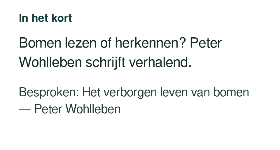 Bomen lezen of herkennen? Peter Wohlleben schrijft verhalend. Besproken: Het verborgen leven van bomen — Peter Wohlleben.